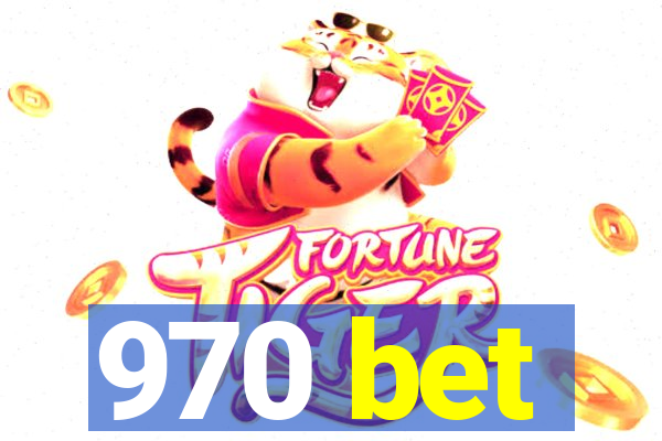 970 bet